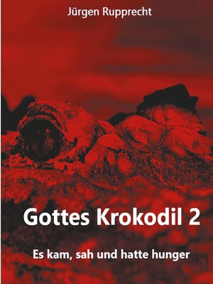 cover image of Gottes Krokodil 2